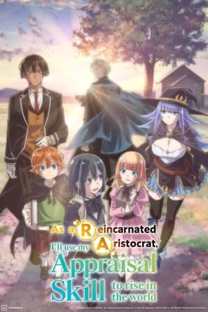 As a Reincarnated Aristocrat, I’ll Use My Appraisal Skill to Rise in the World Season 3 (2026)